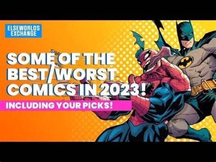 BEST and WORST of Comics