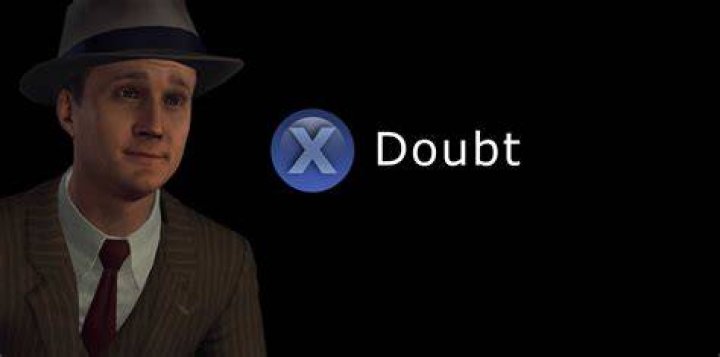 Press [x] to doubt
