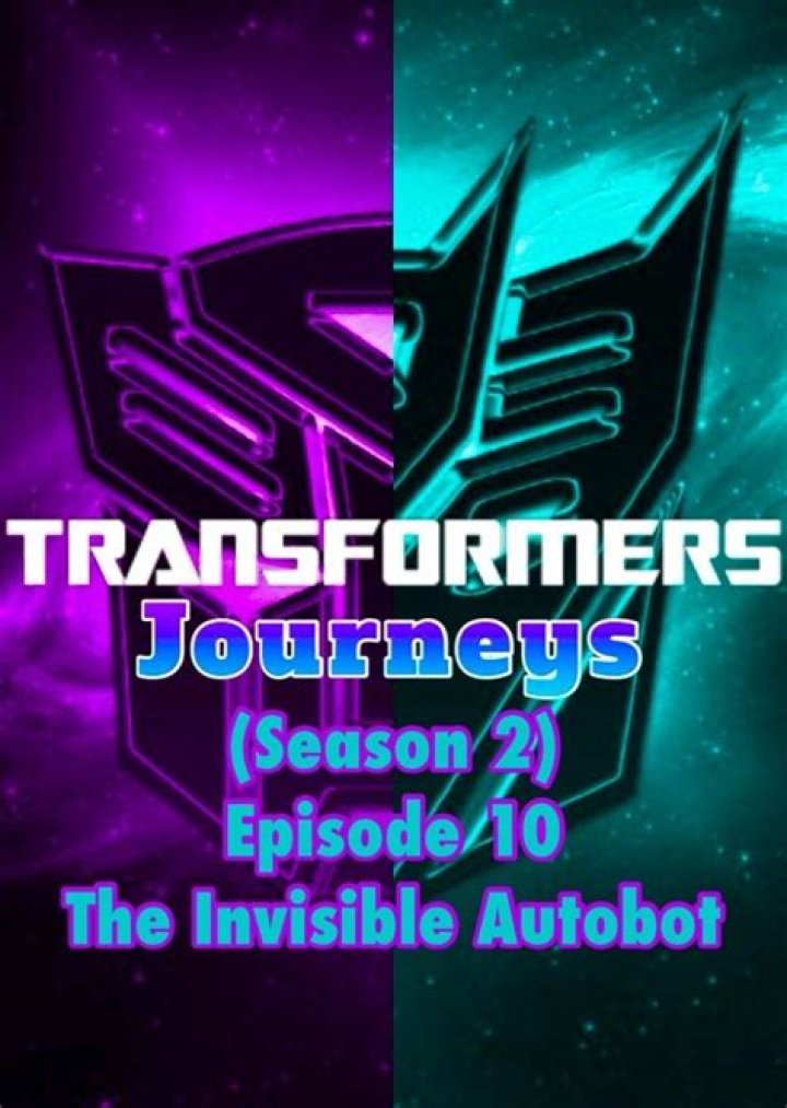 Transformers: Journeys (The Invisible Autobot)