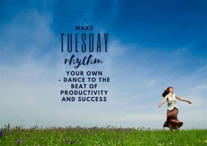 Tuesday Motivation Inspirational Quotes And Sayings That Will Keep You